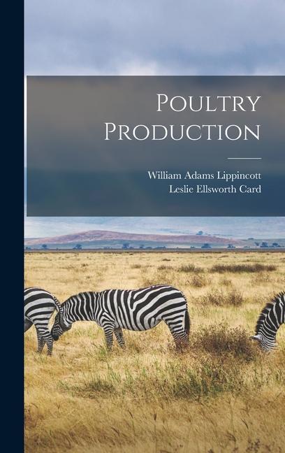Knjiga Poultry Production Leslie Ellsworth Card