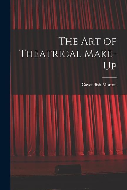 Книга The art of Theatrical Make-up 