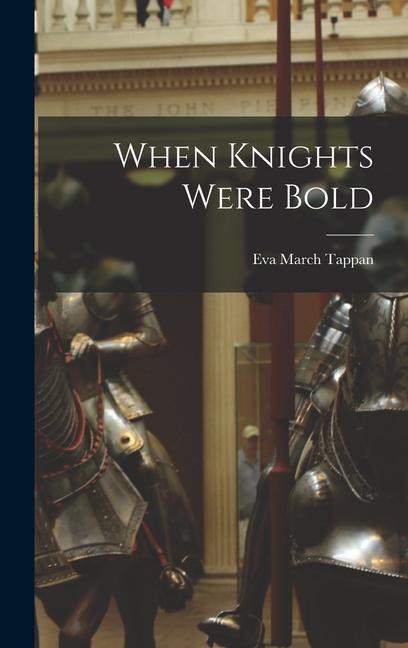 Kniha When Knights Were Bold 