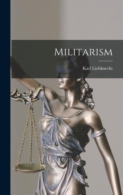 Boek Militarism Karl Liebknecht
