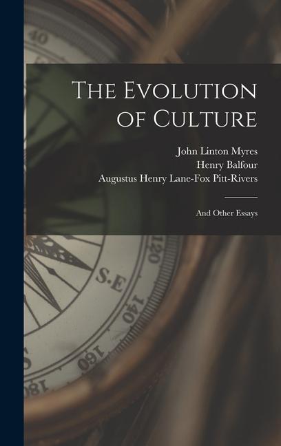 Kniha The Evolution of Culture: And Other Essays Augustus Henry Lane-Fox Pitt-Rivers