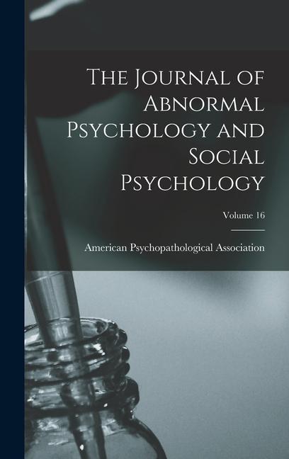 Книга The Journal of Abnormal Psychology and Social Psychology; Volume 16 