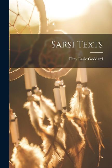 Knjiga Sarsi Texts Pliny Earle Goddard