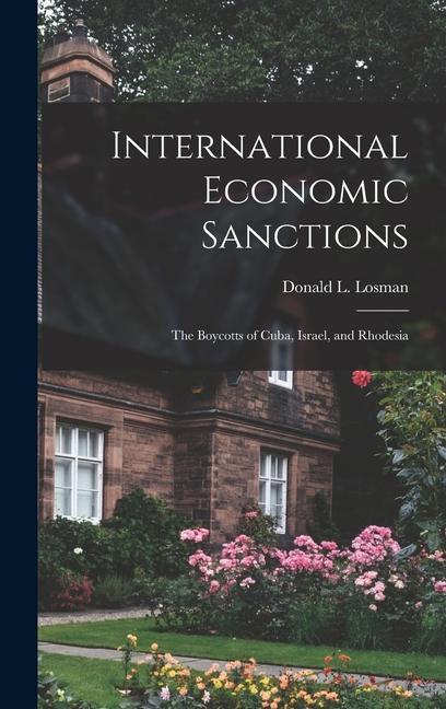 Kniha International Economic Sanctions: The Boycotts of Cuba, Israel, and Rhodesia 