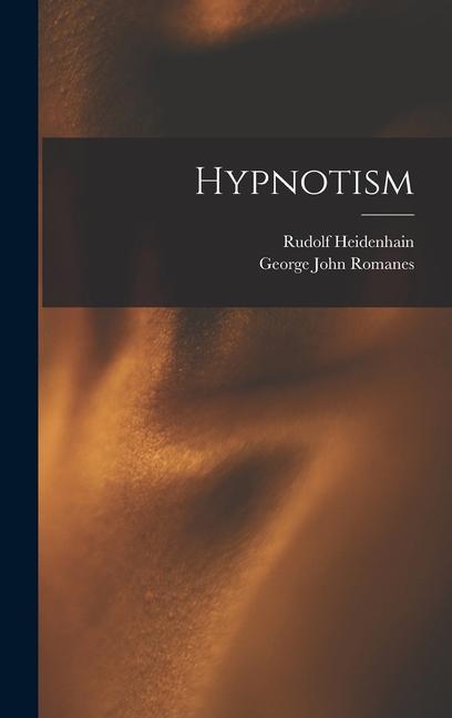 Knjiga Hypnotism George John Romanes