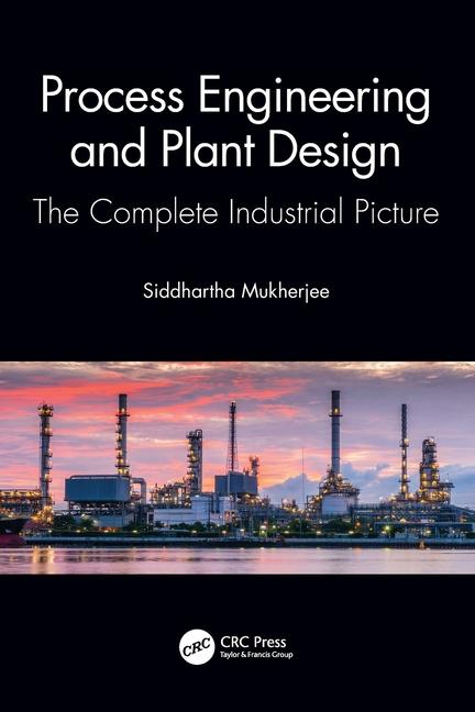 Knjiga Process Engineering and Plant Design Mukherjee