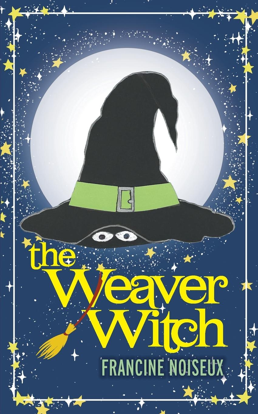 Knjiga The Weaver Witch Francine Noiseux