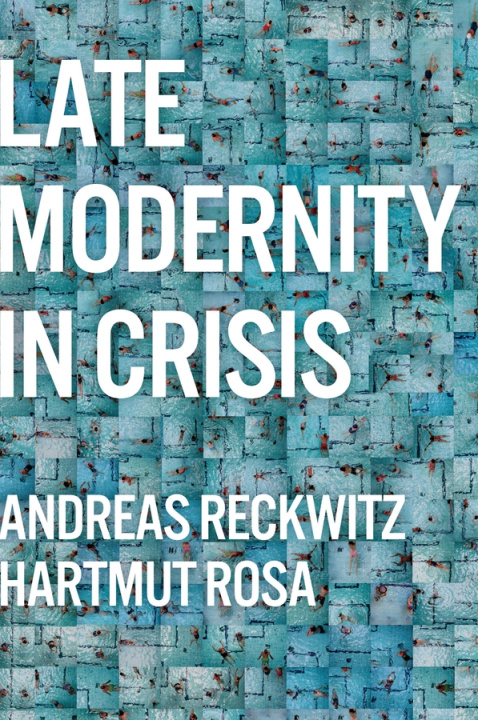 Kniha Late Modernity in Crisis 