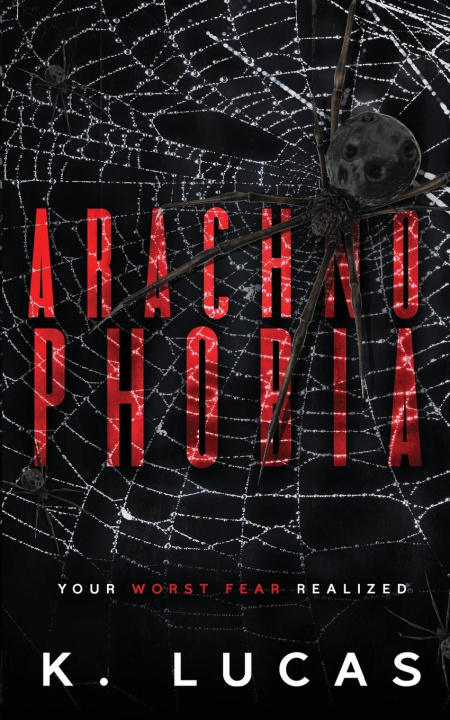 Knjiga Arachnophobia K. Lucas