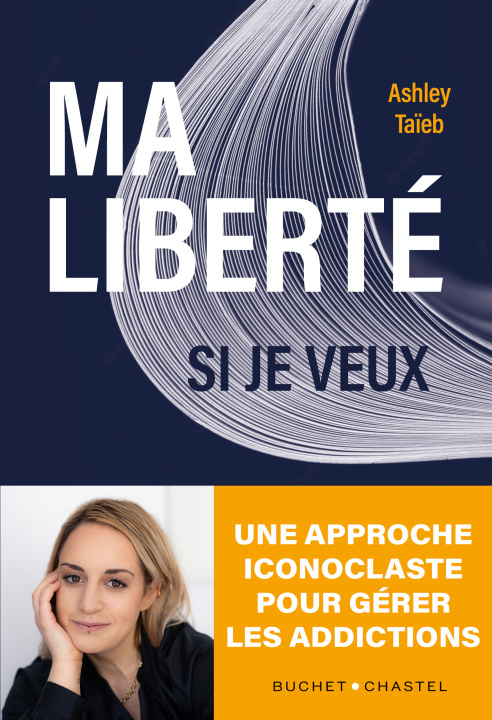 Knjiga Ma liberté si je veux Taieb Ashley - Laurent C.