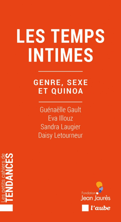 Kniha Genre, sexe et quinoa - La France du moi et des émois Eva ILLOUZ