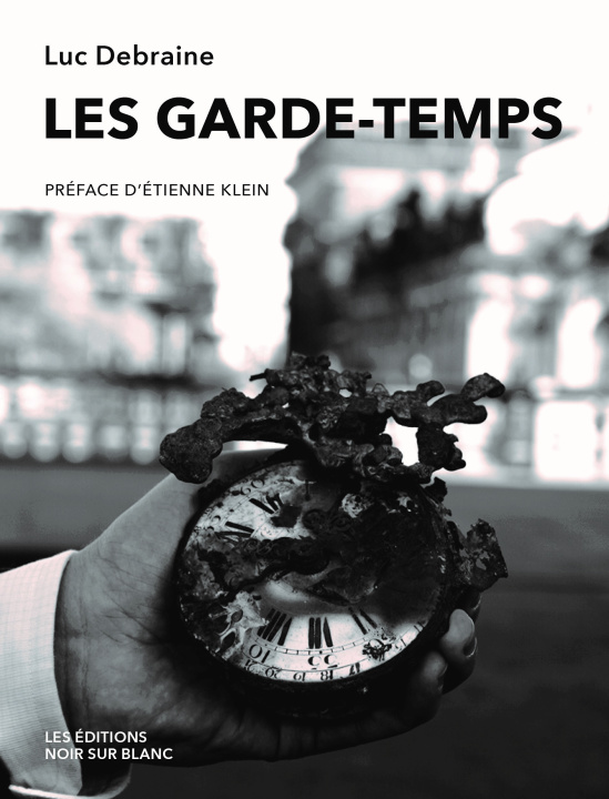 Knjiga Les garde-temps Debraine Luc