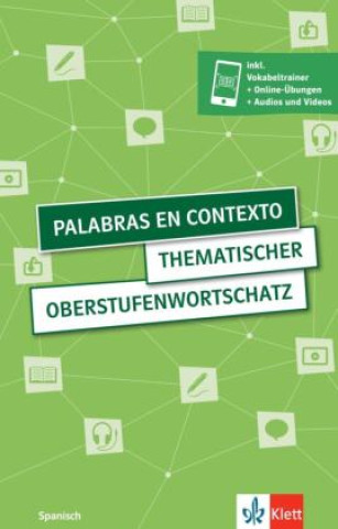 Книга Palabras en contexto. Thematischer Oberstufenwortschatz Spanisch. Buch + Klett Augmented 