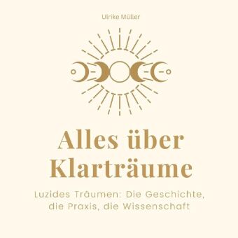 Книга Alles über Klarträume Ulrike Müller