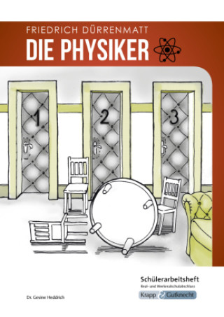 Kniha Die Physiker - Friedrich Dürrenmatt - Schülerarbeitsheft - M-Niveau Dr. Gesine Heddrich