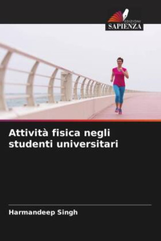 Książka Attivit? fisica negli studenti universitari 