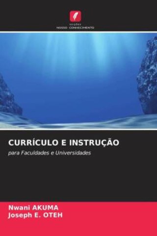 Knjiga CURRÍCULO E INSTRUÇ?O Joseph E. Oteh