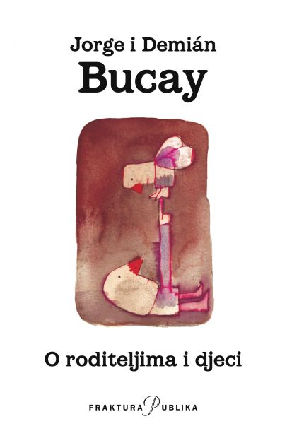 Book O roditeljima i djeci Demian Bucay