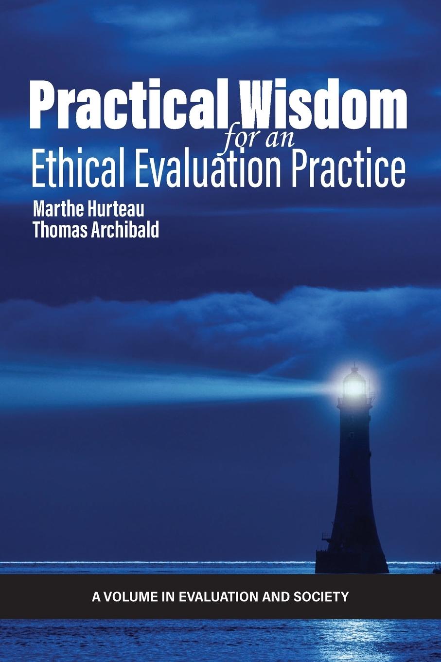Kniha Practical Wisdom for an Ethical Evaluation Practice Marthe Hurteau