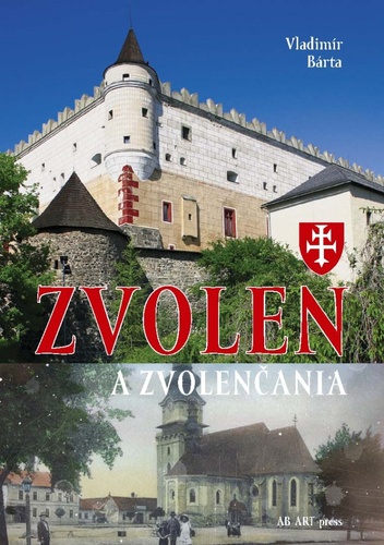 Book Zvolen a Zvolenčania Vladimír Bárta
