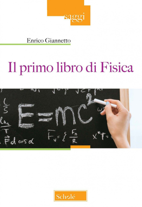 Kniha primo libro di fisica Enrico Giannetto