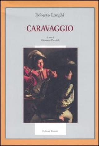 Kniha Caravaggio Roberto Longhi