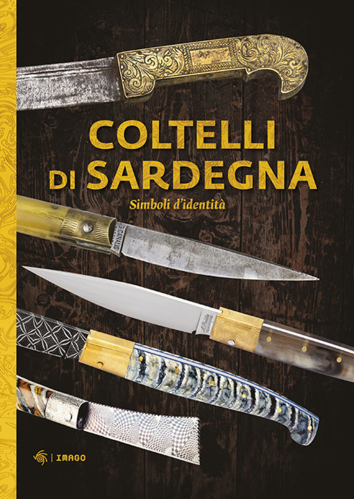Knjiga Coltelli di Sardegna. Simboli d'identità 