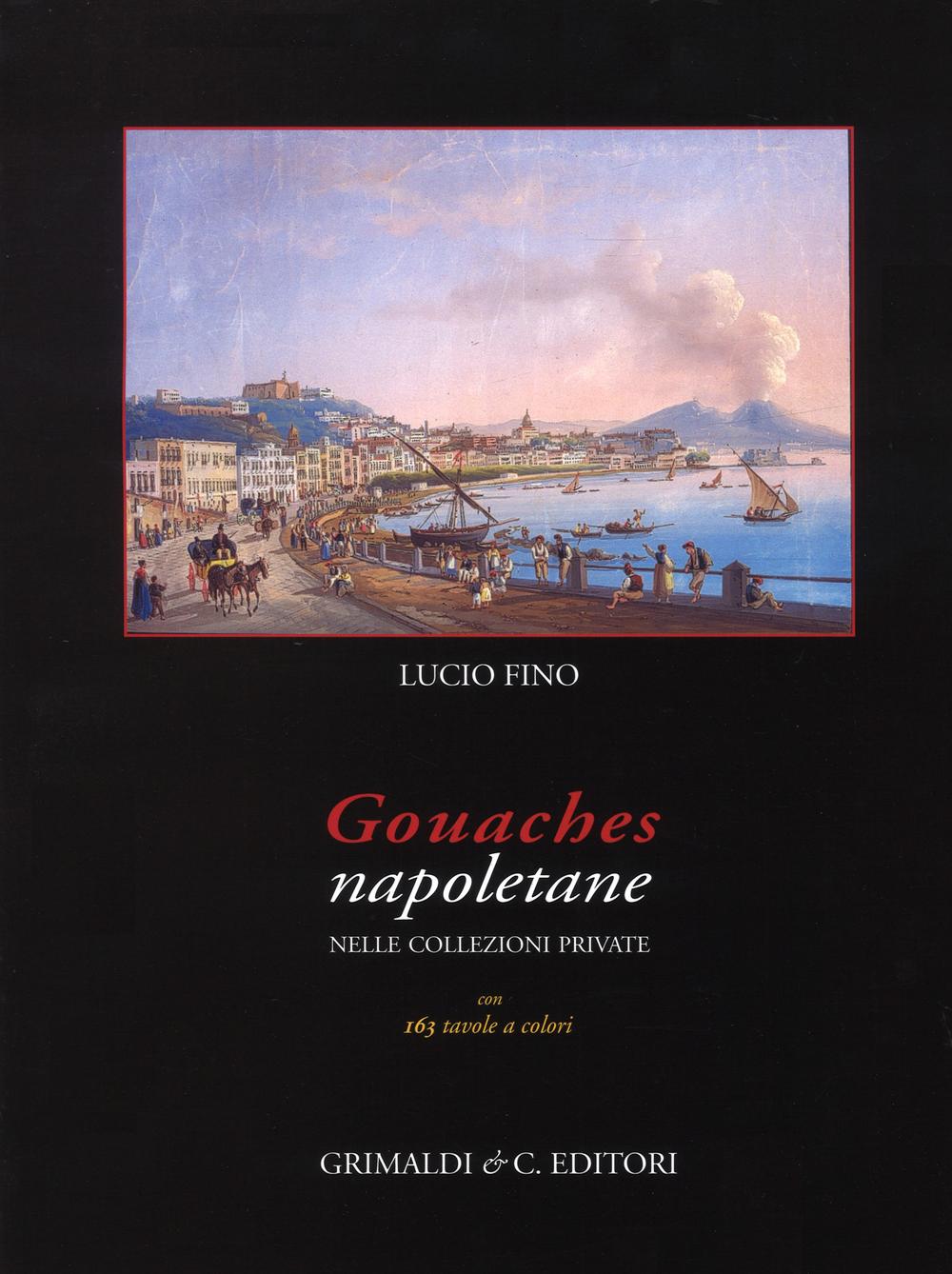 Knjiga Gouaches napoletane nelle collezioni private Lucio Fino