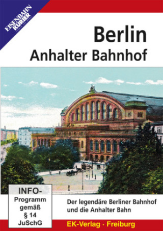 Video Berlin Anhalter Bahnhof 