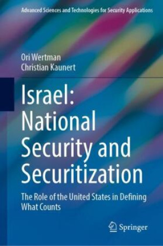 Könyv Israel: National Security and Securitization Ori Wertman