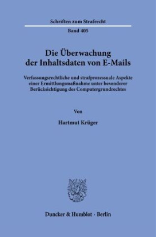 Книга Die Überwachung der Inhaltsdaten von E-Mails. Hartmut Krüger