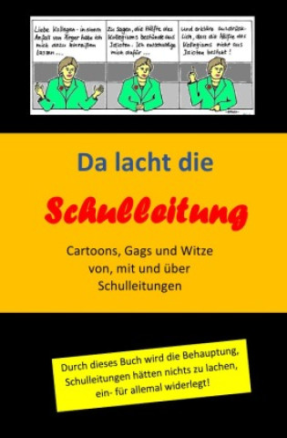 Kniha Da lacht die Schulleitung Helmut Lungershausen
