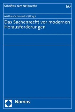 Carte Das Sachenrecht vor modernen Herausforderungen Mathias Schmoeckel