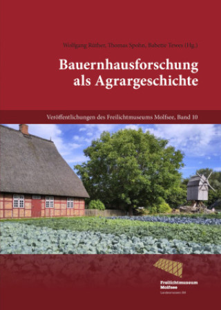 Kniha Bauernhausforschung als Agrargeschichte, m. 1 Buch Wolfgang Rüther