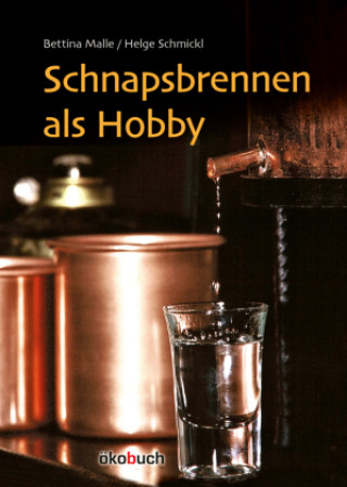Книга Schnapsbrennen als Hobby Bettina Malle