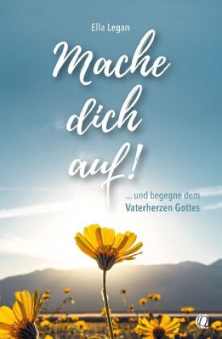 Knjiga Mache dich auf! Ella Legan