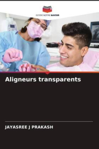 Book Aligneurs transparents JAYASREE J PRAKASH