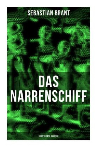 Kniha Das Narrenschiff (Illustrierte Ausgabe) Sebastian Brant