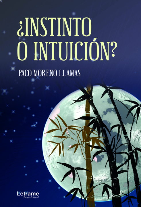 Knjiga ¿Instinto o intuición? Moreno Llamas