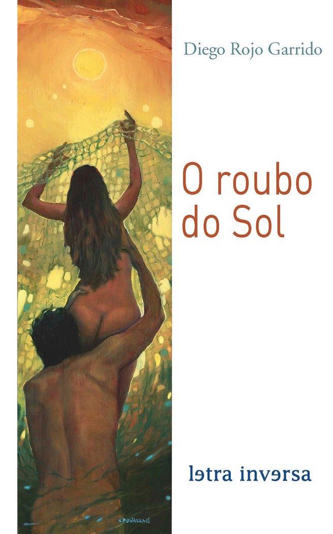 Knjiga O roubo do sol Rojo Garrido