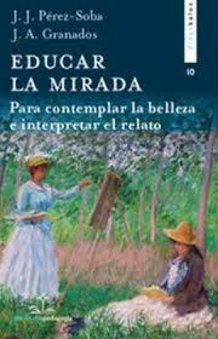 Knjiga EDUCAR LA MIRADA GRANADOS GARCIA