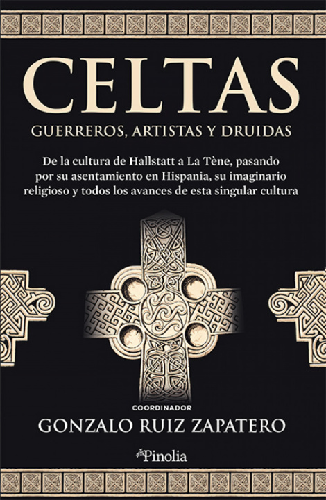 Carte CELTAS GUERREROS ARTISTAS Y DRUIDAS GONZALO RUIZ ZAPATERO (COORD.)