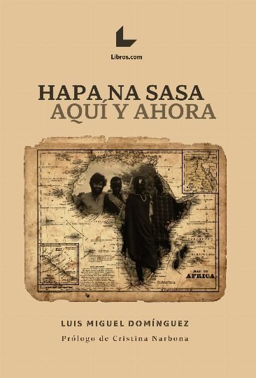 Buch HAPA NA SASA LUIS MIGUEL DOMINGUEZ