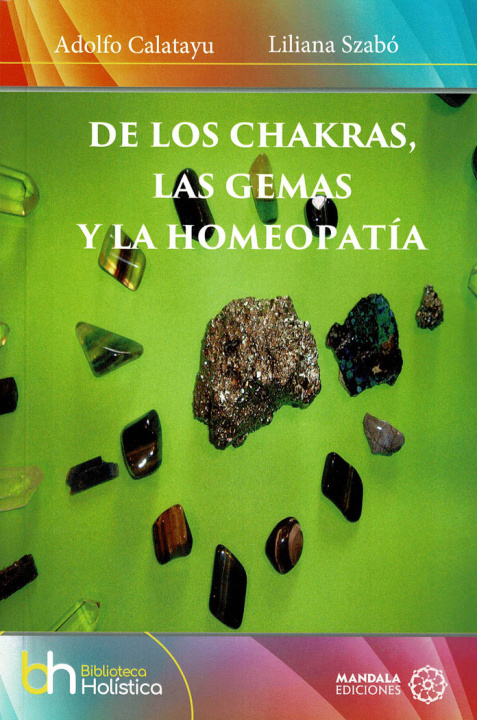 Könyv De los Chakras, las gemas y la homeopatía Calatayu