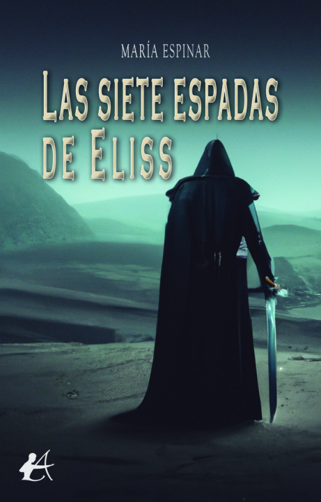 Knjiga Las siete espadas de Eliss Espinar
