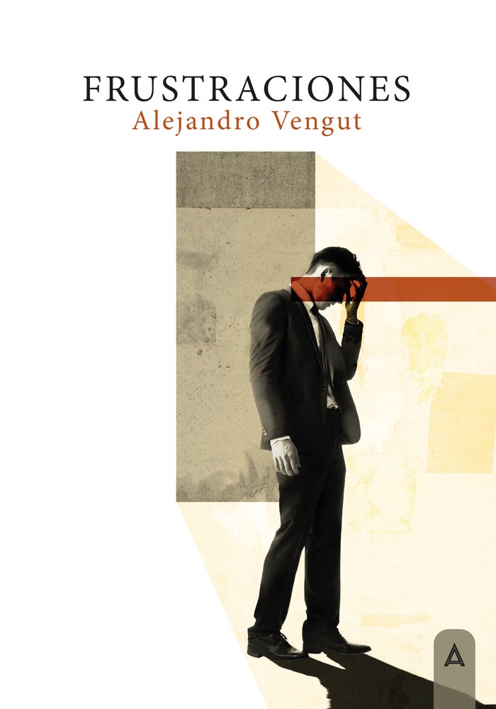 Knjiga Frustraciones ALEJANDRO VENGUT TRO