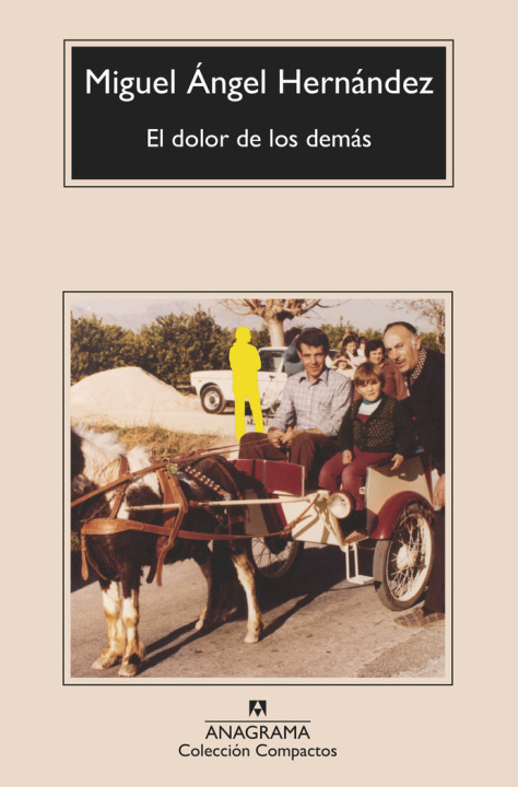 Kniha EL DOLOR DE LOS DEMAS MIGUEL ANGEL HERNANDEZ