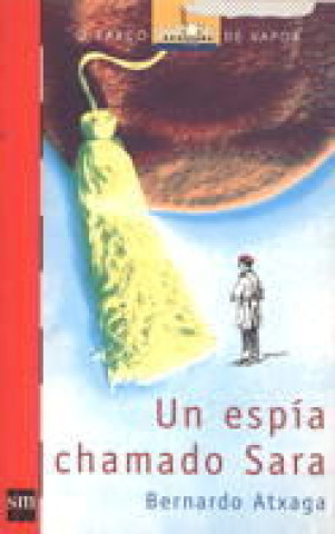 Kniha UN ESPIA CHAMADO SARA ATXAGA
