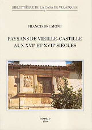 Kniha Paysans de Vieille-Castille aux XVIe et XVIIe siècles Brumont