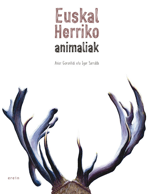 Kniha Euskal Herriko animaliak IGOR SARRALDE USSIA